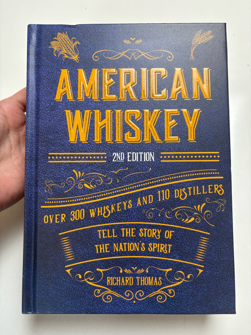 American Whiskey (Second Edition): Over 300 Whiskeys and 110 Distillers book